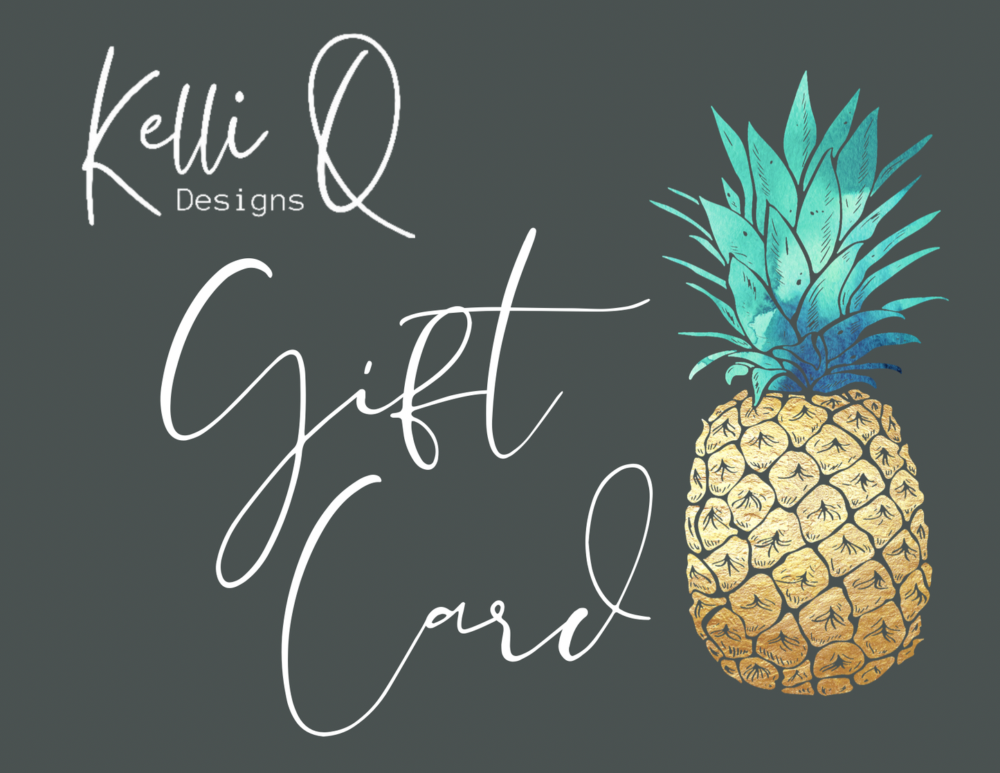 Kelli Q Designs Gift Card