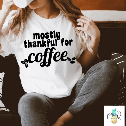 Mostly Thankful for Coffee