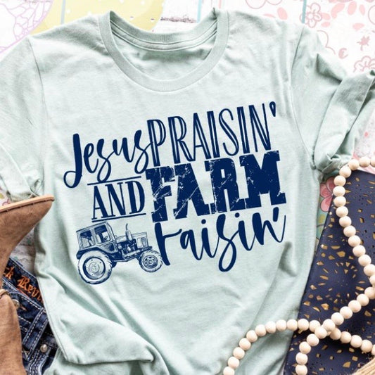 Jesus praisin’ and farm raisin’