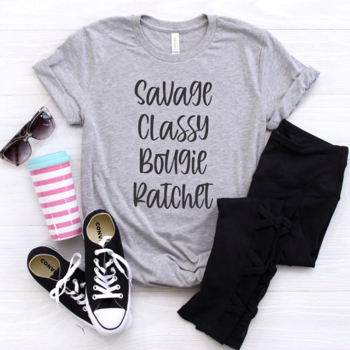 Savage, Classy, Bougie, Ratchet