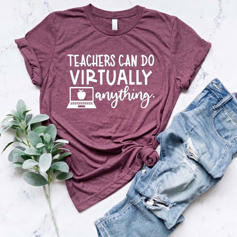 Teachers can do VIRTUALLY anything