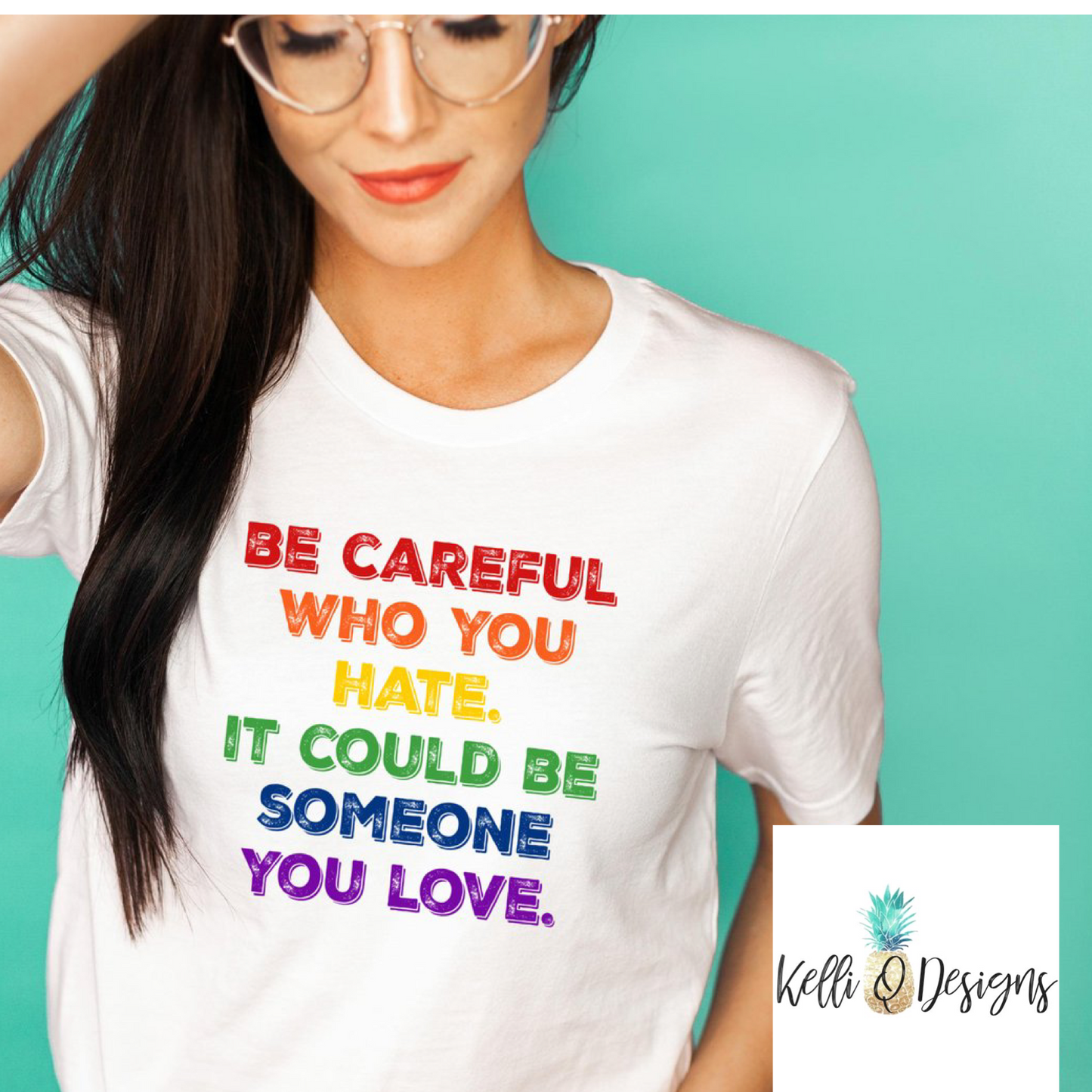 Be careful who you hate. It could be someone you love
