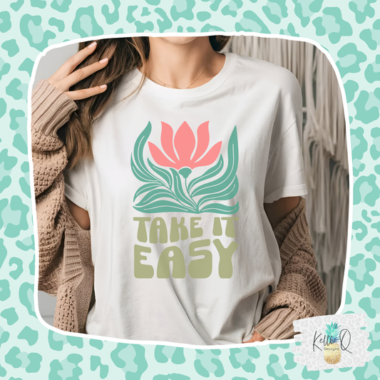 Take it Easy - Floral