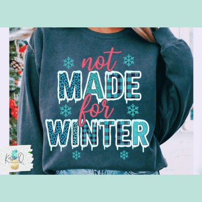 Not made for winter