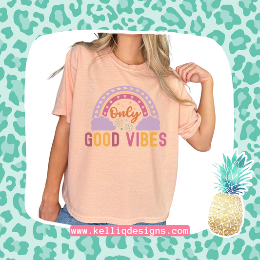 Only Good Vibes rainbow