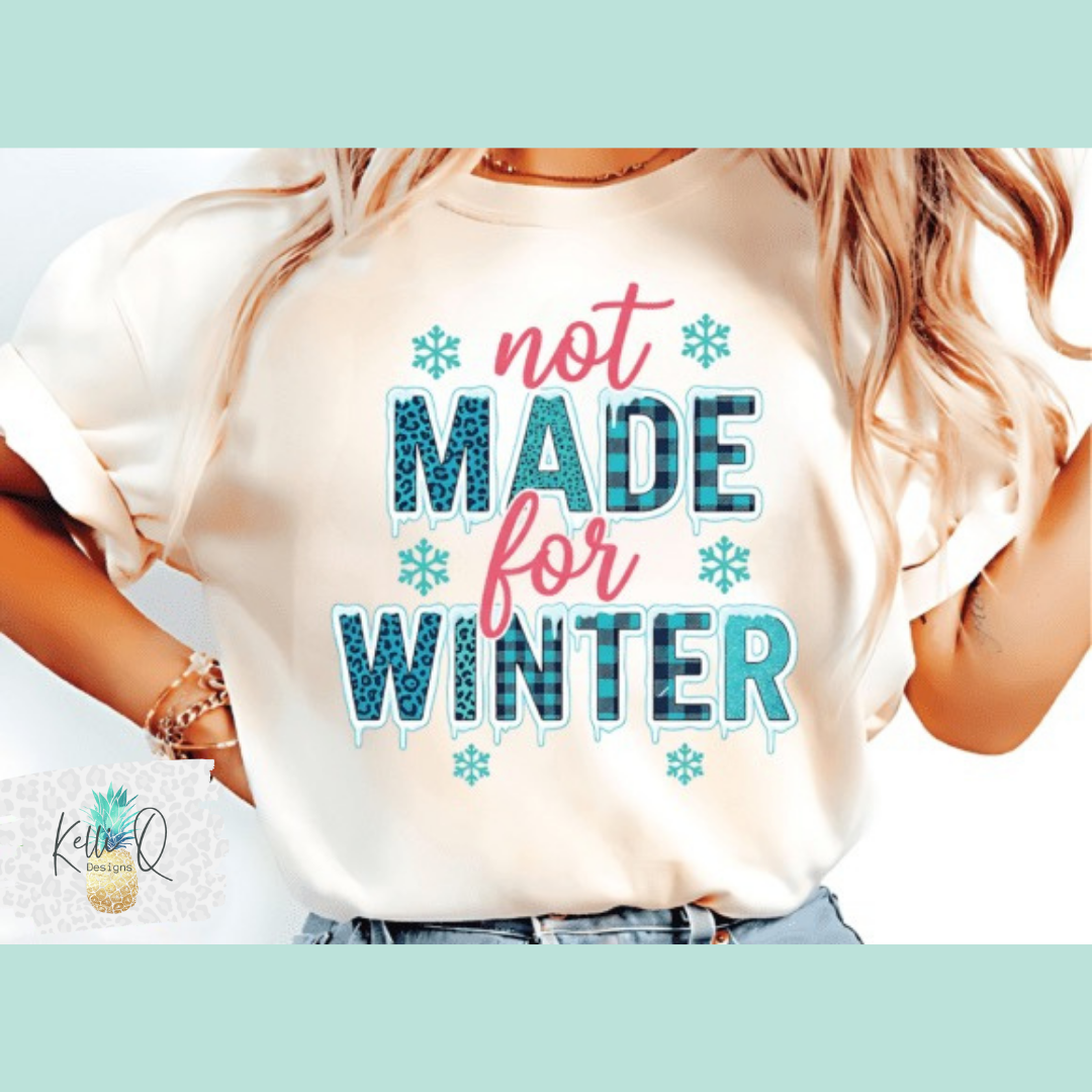 Not made for winter