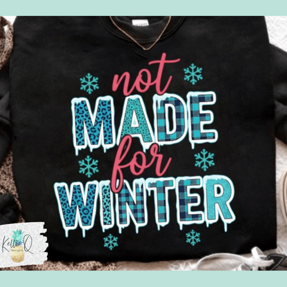 Not made for winter