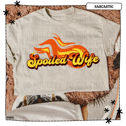 Spoiled Wife Fire