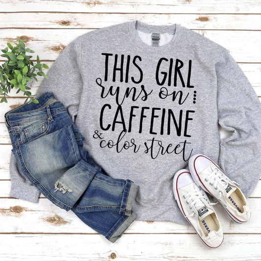 This Girl runs on caffeine & Color Street