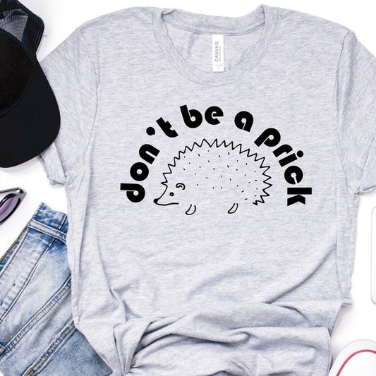 Don’t be a prick