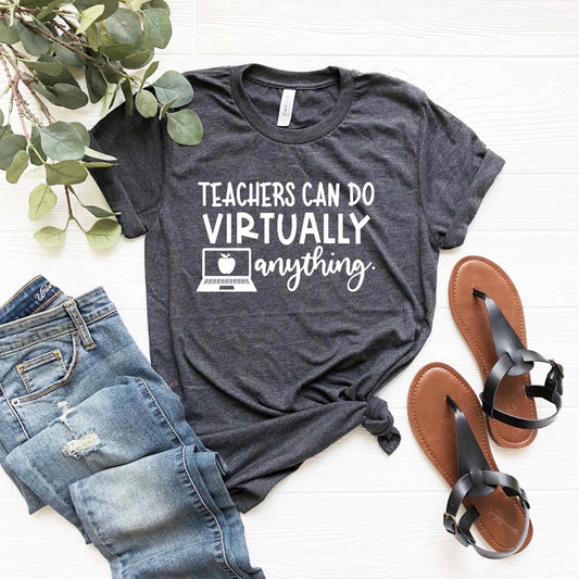 Teachers can do VIRTUALLY anything