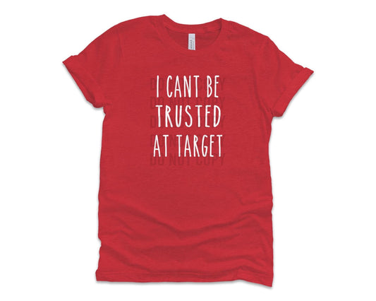 I can’t be trusted at Target