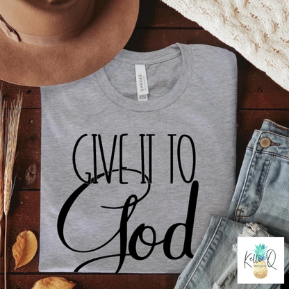 Give it to God