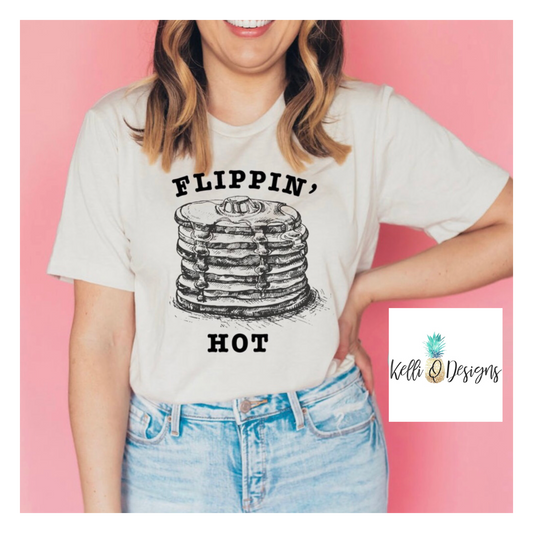 Flippin’ Hot