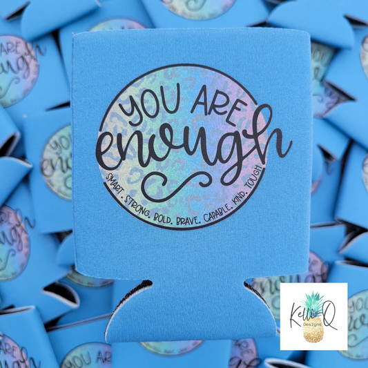 You Are Enough - Coolie