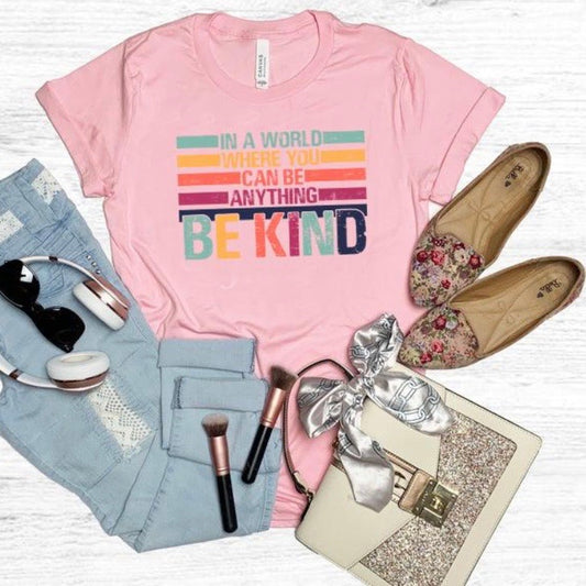 In a world where you can be anything, be kind - Jewel Tones