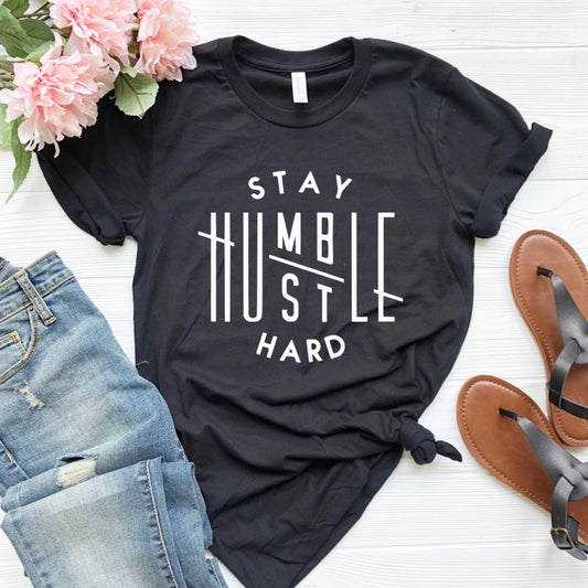 Stay Humble Hustle Hard